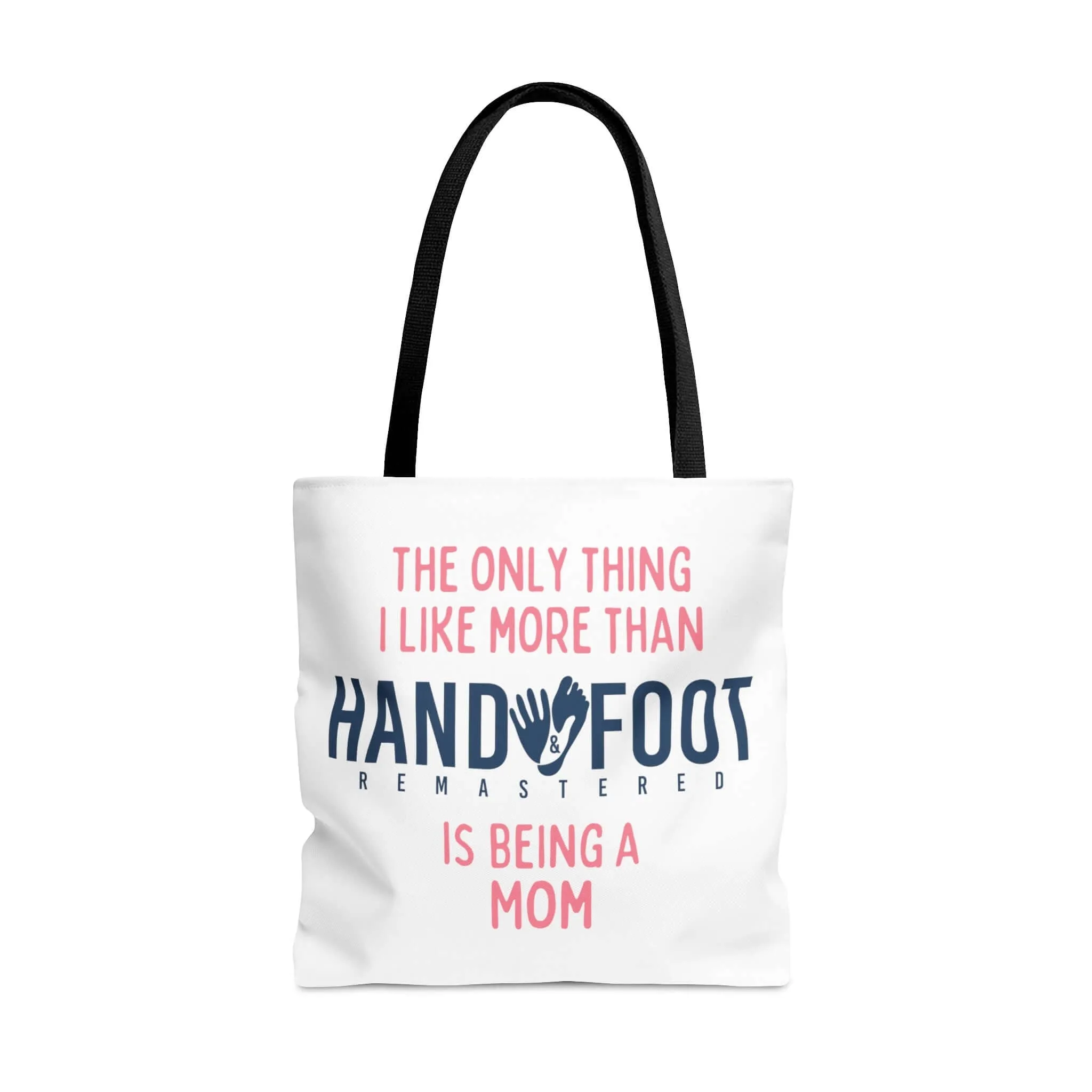 Being a Mom Hand & Foot Remastered Polyester Tote Bag - 2 Sizes