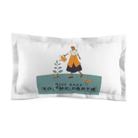 Give Back to Earth Microfiber Pillow Sham