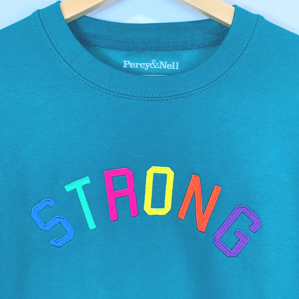 Strong Embroidered Teal Sweatshirt