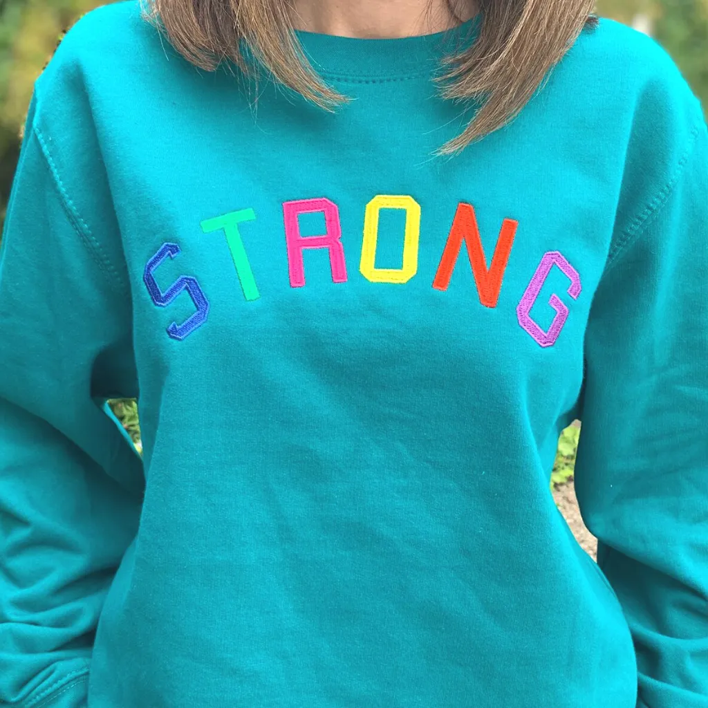 Strong Embroidered Teal Sweatshirt